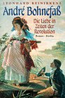 Andre Bohnefa - Die Liebe in Zeiten der Revolution